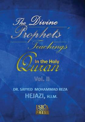 Book cover for The Divine Prophets` Teachings in the Holy Quran Vol. 2