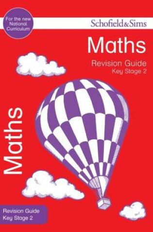 Cover of Key Stage 2 Maths Revision Guide