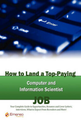 Cover of How to Land a Top-Paying Computer and Information Scientist Job