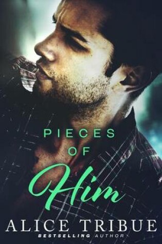 Cover of Pieces of Him