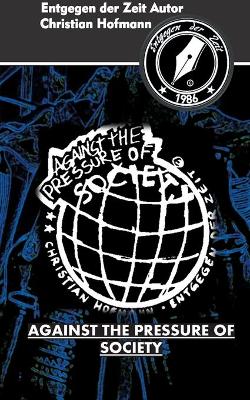 Book cover for Against the pressure of society