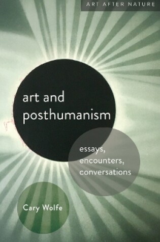 Cover of Art and Posthumanism