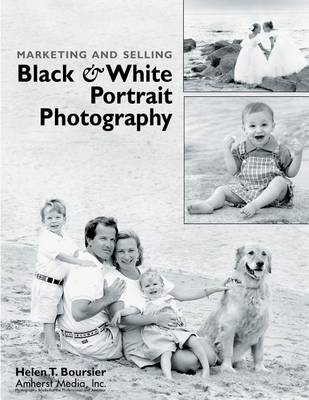 Cover of Marketing and Selling Black & White Portrait Photography