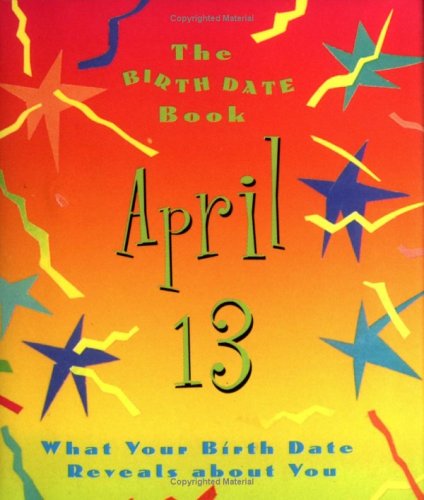 Book cover for The Birth Date Book April 13