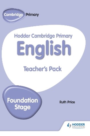 Cover of Hodder Cambridge Primary English Teacher's Pack Foundation Stage