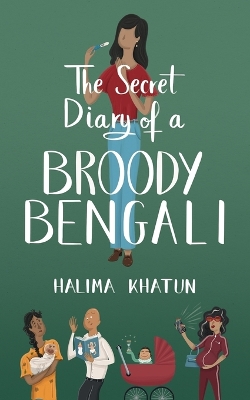 Cover of The Secret Diary of a Broody Bengali