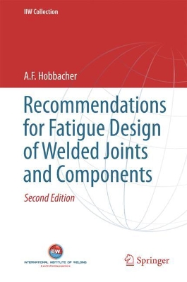 Book cover for Recommendations for Fatigue Design of Welded Joints and Components