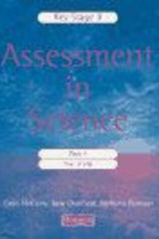 Cover of Key Stage 3 Assessment in Science Pack 4 - Year 9 Test
