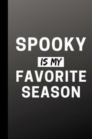 Cover of Spooky Is My Favorite Season