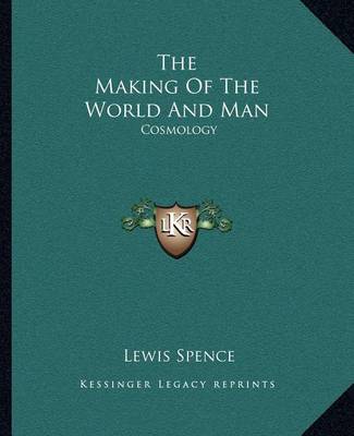 Book cover for The Making of the World and Man