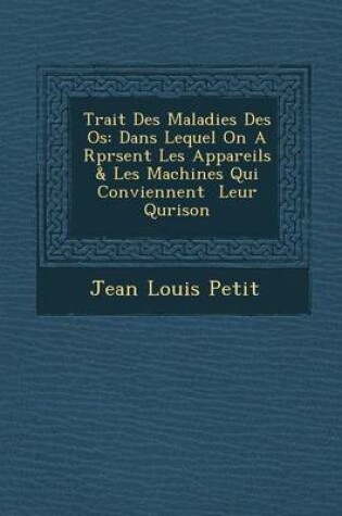 Cover of Trait Des Maladies Des OS