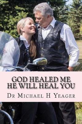 Book cover for GOD Healed Me-HE Will Heal YOU