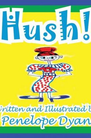Cover of Hush!