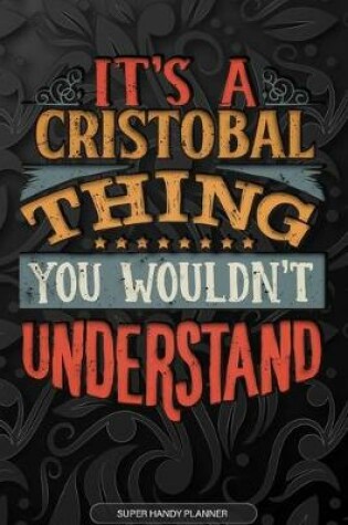 Cover of It's A Cristobal Thing You Wouldn't Understand