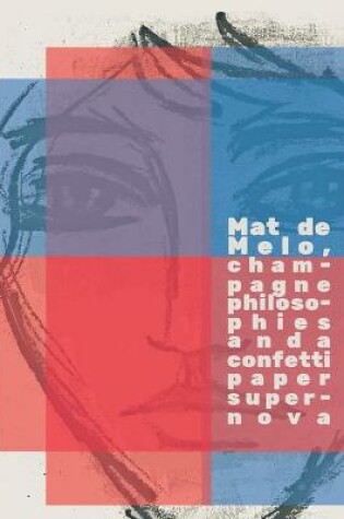 Cover of champagne philosophies and a confetti paper supernova