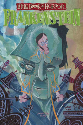 Book cover for Little Book Of Horror: Frankenstein