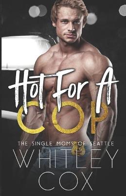 Book cover for Hot for a Cop