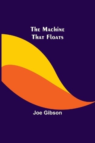 Cover of The Machine That Floats
