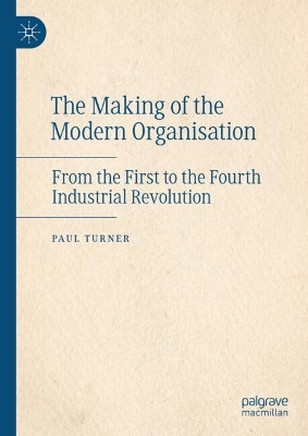 Book cover for The Making of the Modern Organisation