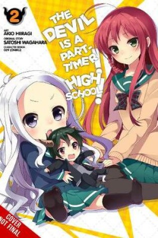 Cover of The Devil Is a Part-Timer! High School!, Vol. 2