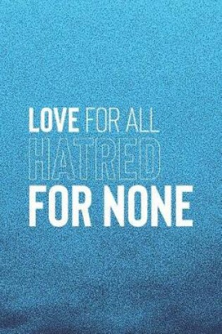 Cover of Love For All Hatred For None