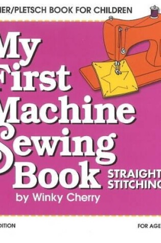 Cover of My First Machine Sewing Book KIT