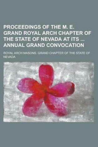 Cover of Proceedings of the M. E. Grand Royal Arch Chapter of the State of Nevada at Its Annual Grand Convocation