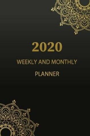 Cover of Monthly and Weekly Planner 2020