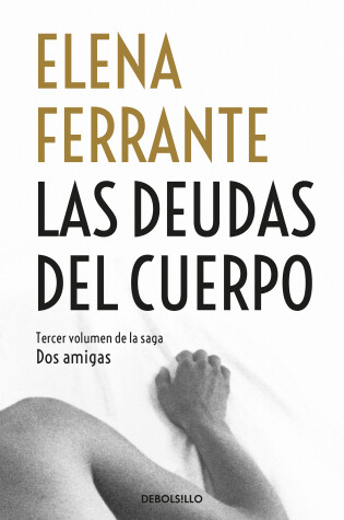 Cover of Las deudas del cuerpo / Those Who Leave and Those Who Stay