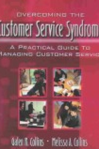 Cover of Overcoming the Customer Service Syndrome