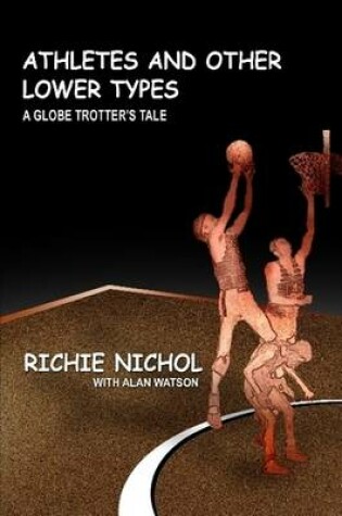 Cover of Athletes and Other Lower Types