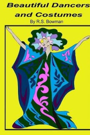 Cover of Beautiful Dancers and Costumes