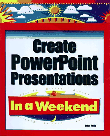 Book cover for Create PowerPoint Presentations in a Weekend