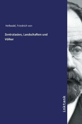 Cover of Zentralasien, Landschaften und Voelker