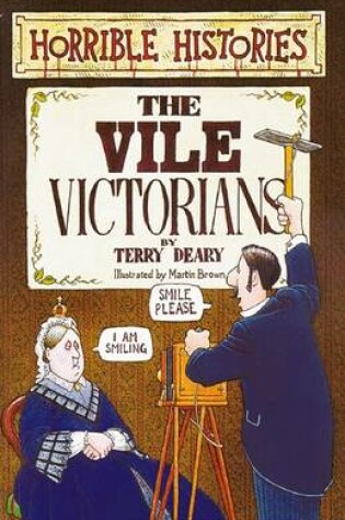 Cover of Horrible Histories: Vile Victorians