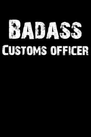 Cover of Badass Customs Officer