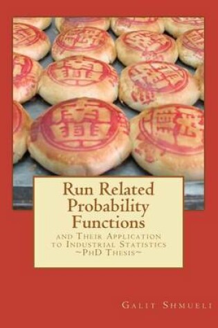 Cover of Run Related Probability Functions and their Application to Industrial Statistics