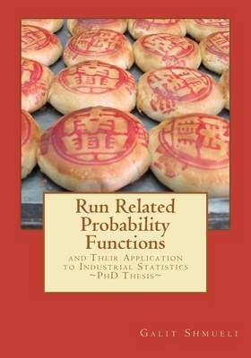 Book cover for Run Related Probability Functions and their Application to Industrial Statistics