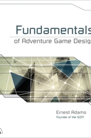 Cover of Fundamentals of Adventure Game Design