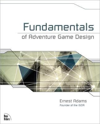 Book cover for Fundamentals of Adventure Game Design