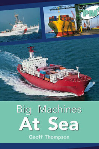 Cover of Big Machines At Sea