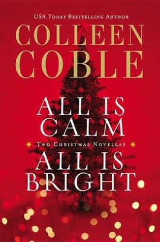 Cover of All Is Calm, All Is Bright