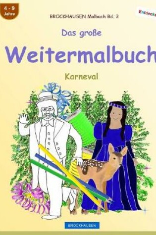 Cover of BROCKHAUSEN Malbuch Bd. 3 - Das große Weitermalbuch
