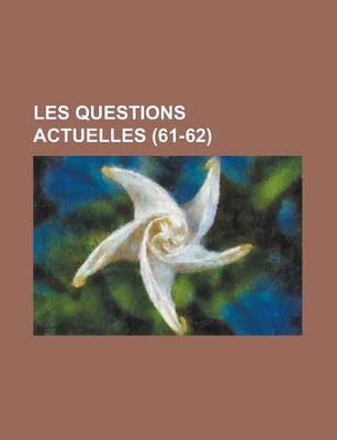 Book cover for Les Questions Actuelles (61-62)