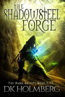 Book cover for The Shadowsteel Forge