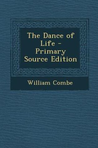 Cover of The Dance of Life - Primary Source Edition