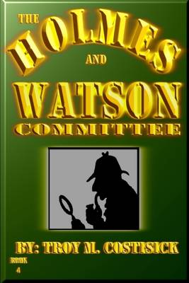 Book cover for The Holmes and Watson Committee: Book 4