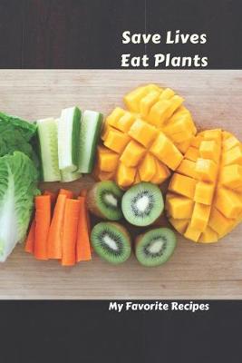 Book cover for Save Lives Eat Plants