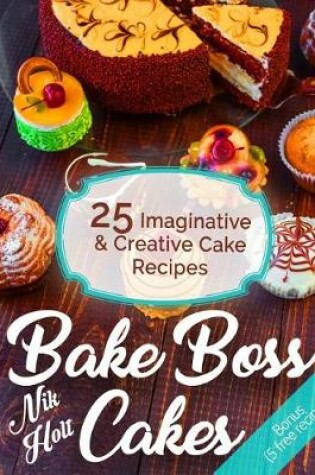 Cover of Bake Boss Cakes