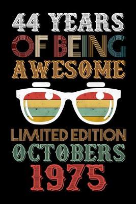 Book cover for 44 Years Of Being Awesome Limited Edition Octobers 1975